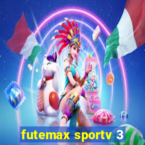 futemax sportv 3